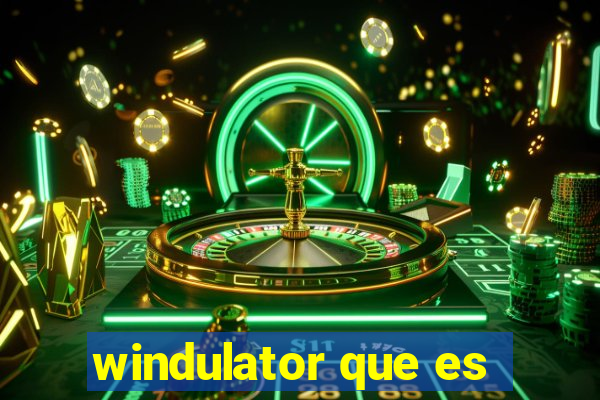 windulator que es